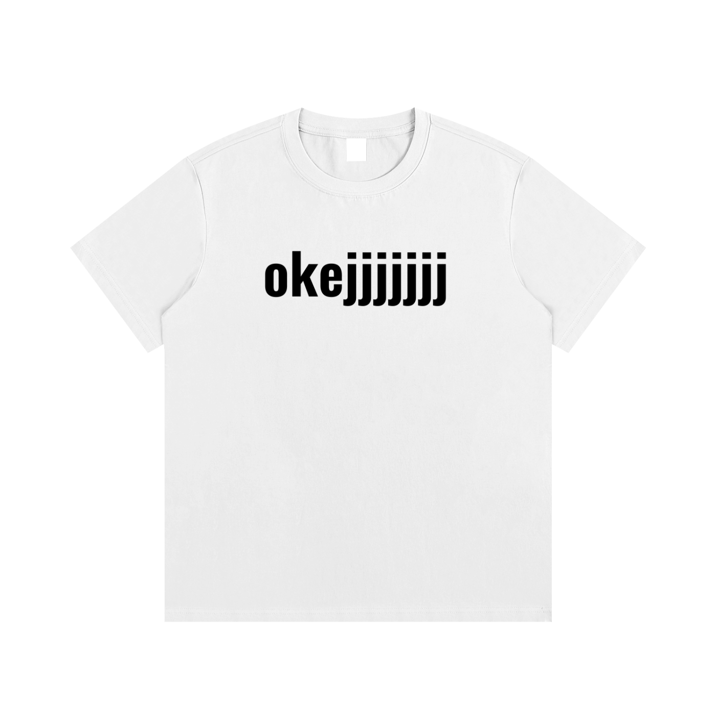 "okejjjjjjj" tee *limited edition"